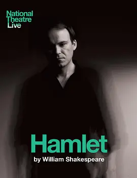 National Theatre Live: Hamlet – La indecisión del príncipe